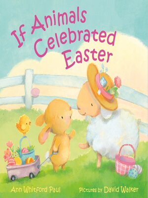 cover image of If Animals Celebrated Easter
